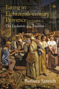 Eating in Eighteenth-Century Provence