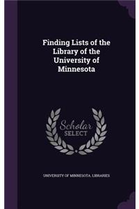 Finding Lists of the Library of the University of Minnesota