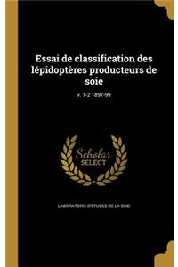 Essai de classification des lépidoptères producteurs de soie; v. 1-2 1897-99