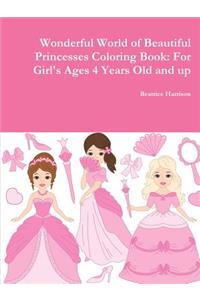 Wonderful World of Beautiful Princesses Coloring Book