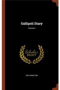 Gallipoli Diary; Volume I