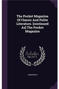THE POCKET MAGAZINE OF CLASSIC AND POLIT