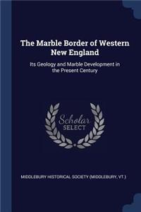 The Marble Border of Western New England