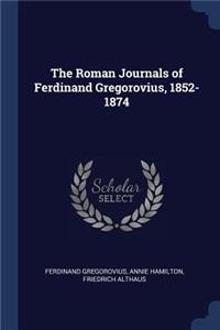 Roman Journals of Ferdinand Gregorovius, 1852-1874