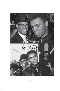 Malcolm X & Ali!