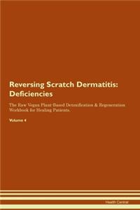 Reversing Scratch Dermatitis