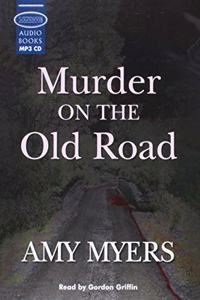 Murder On The Old Road