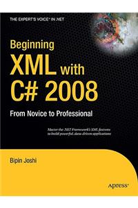 Beginning XML with C# 2008: From Novice to Professional