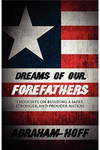 Dreams of Our Forefathers