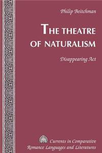 Theatre of Naturalism