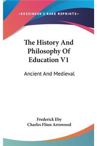 History And Philosophy Of Education V1