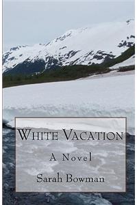 White Vacation