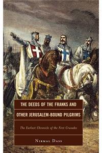 Deeds of the Franks and Other Jerusalem-Bound Pilgrims