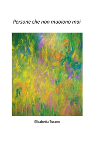 Persone che non muoiono mai