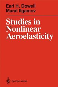 Studies in Nonlinear Aeroelasticity