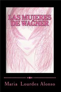 Las mujeres de Wagner