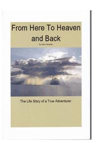 From Here to Heaven and Back