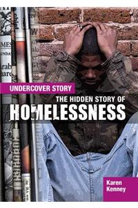 The Hidden Story of Homelessness