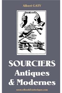 Sourciers Antiques et Modernes