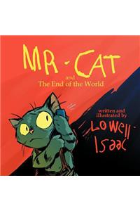 MR. CAT and The End of the World