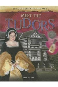 Meet the Tudors