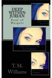 Deep Within Jurian