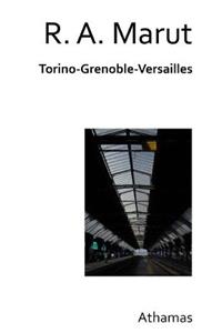Torino Grenoble Versailles