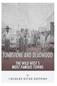 Tombstone and Deadwood