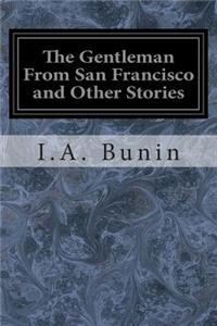 The Gentleman From San Francisco and Other Stories