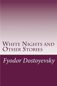 White Nights and Other Stories