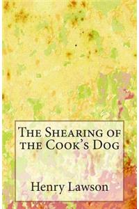 Shearing of the Cook's Dog