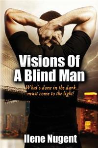 Visions Of A Blind Man