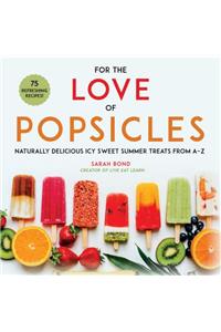 For the Love of Popsicles