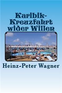 Karibik-Kreuzfahrt wider Willen