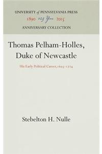 Thomas Pelham-Holles, Duke of Newcastle