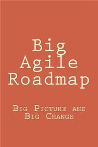 Big Agile Roadmap