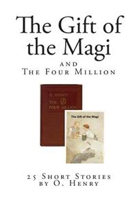 The Gift of the Magi: and The Four Million