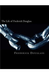 The Life of Frederick Douglass