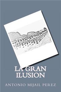 La Gran Ilusion