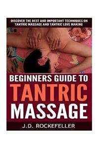 Beginner's Guide to Tantric Massage