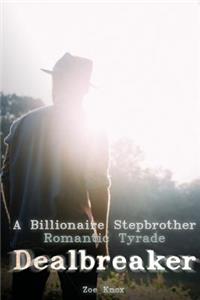 A Billionaire Stepbrother Romantic Tyrade Dealbreaker