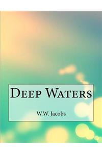 Deep Waters