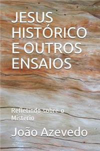 Jesus Histórico E Outros Ensaios
