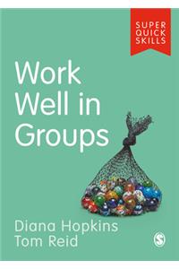Work Well in Groups