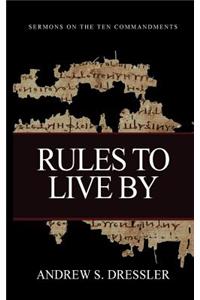 Rules to Live By