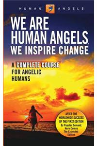 We Are Human Angels, We Inspire Change
