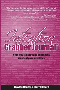 Intention Grabber(TM) Journal