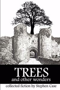 Trees and Other Wonders