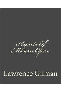 Aspects Of Modern Opera
