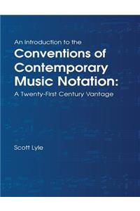 Introduction to the Conventions of Contemporary Music Notation